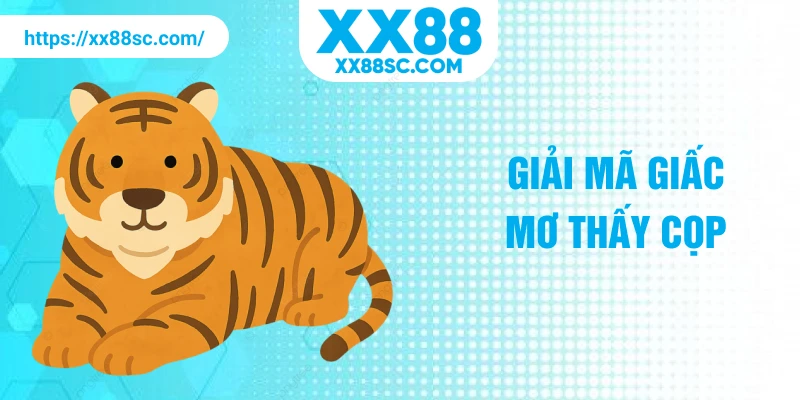 giải mã giấc mơ thấy cọp