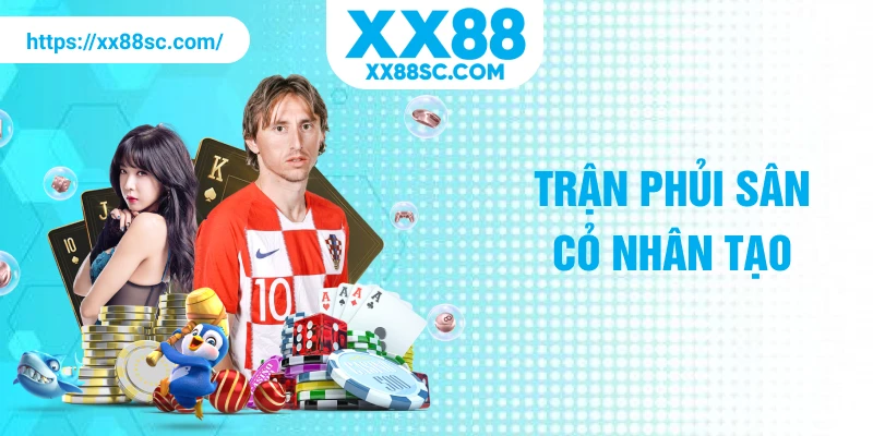 Trận phủi sân cỏ nhân tạo